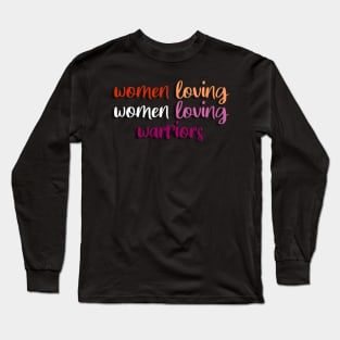 lesbian love! women loving women! Long Sleeve T-Shirt